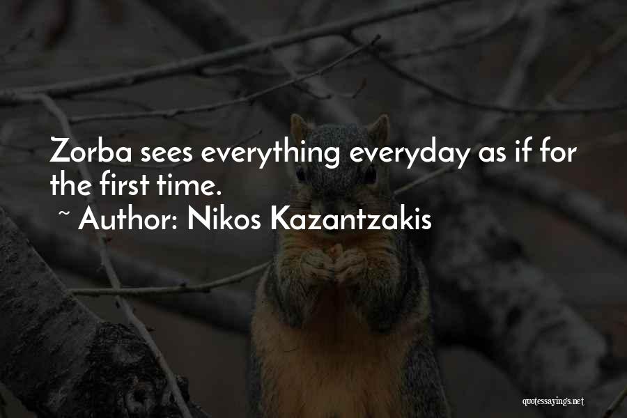 Nikos Kazantzakis Zorba Quotes By Nikos Kazantzakis