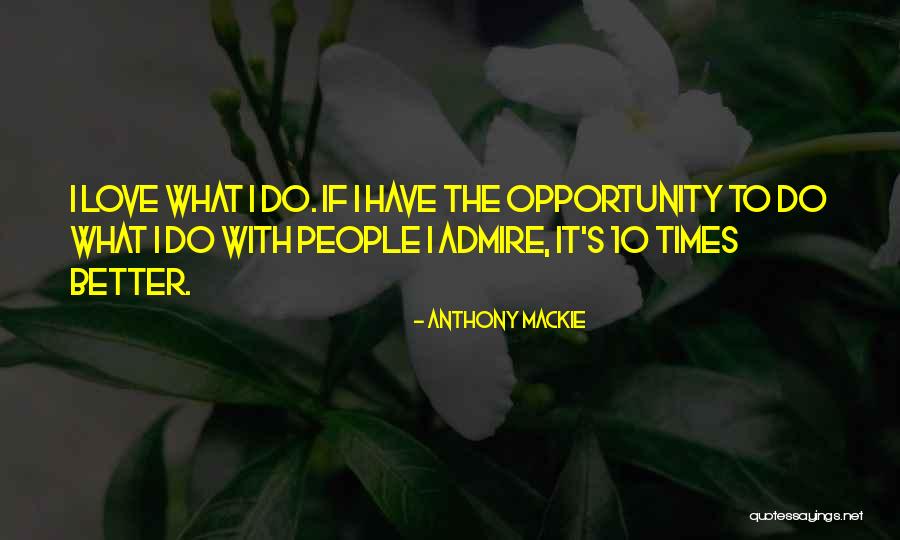 Nikulas Hannigan Quotes By Anthony Mackie Nikulas Hannigan Quotes By Anthony Mackie