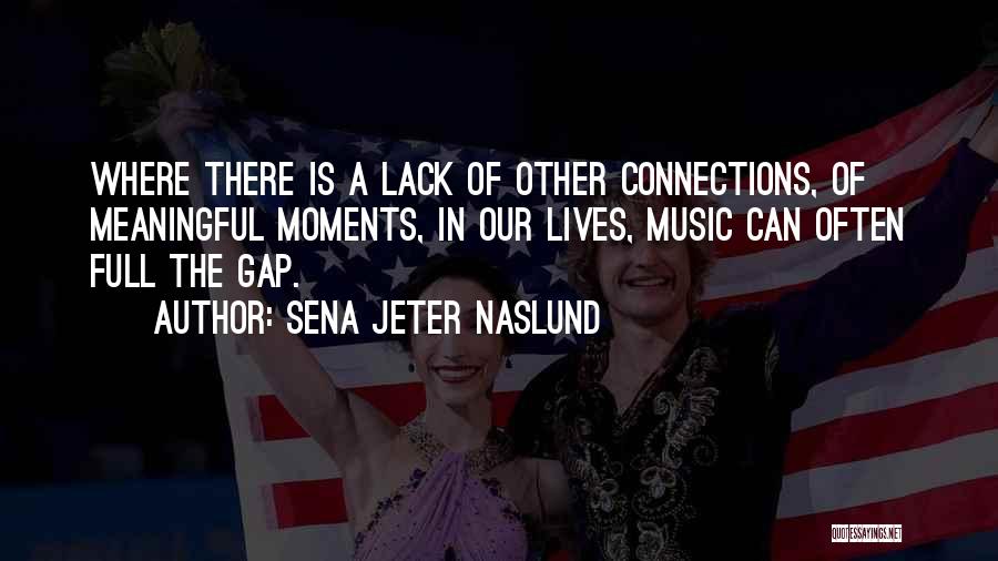 Nikulin Memory Quotes By Sena Jeter Naslund