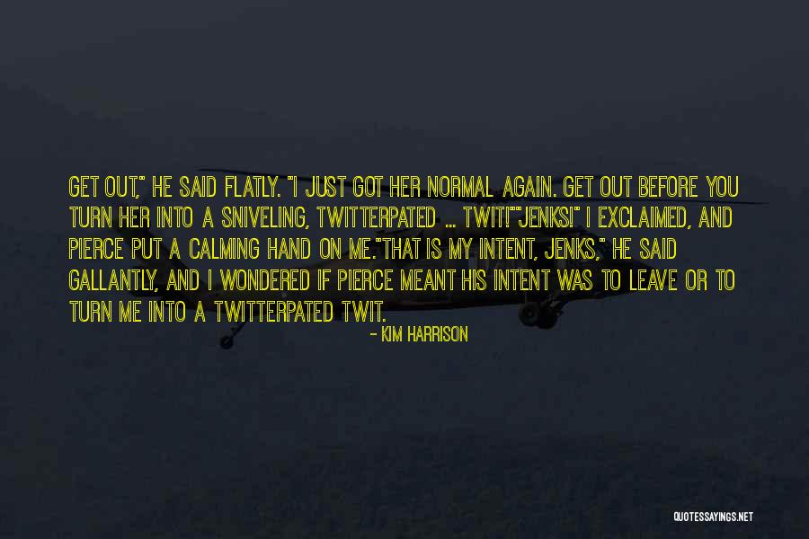 Nikutamago Quotes By Kim Harrison Nikutamago Quotes By Kim Harrison