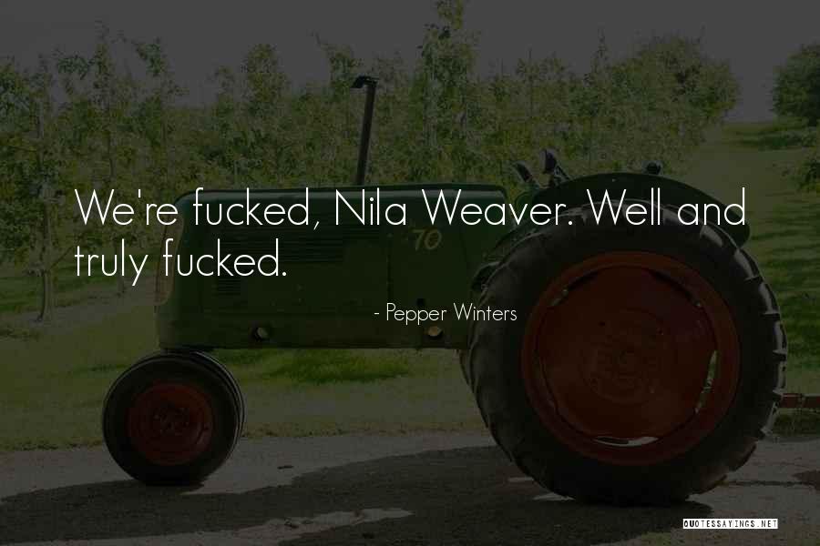 Nila Weaver Quotes By Pepper Winters Nila Weaver Quotes By Pepper Winters
