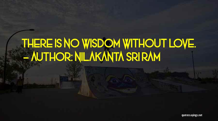 Nilakanta Sri Ram Quotes 1317084