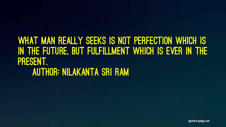 Nilakanta Sri Ram Quotes 1922358