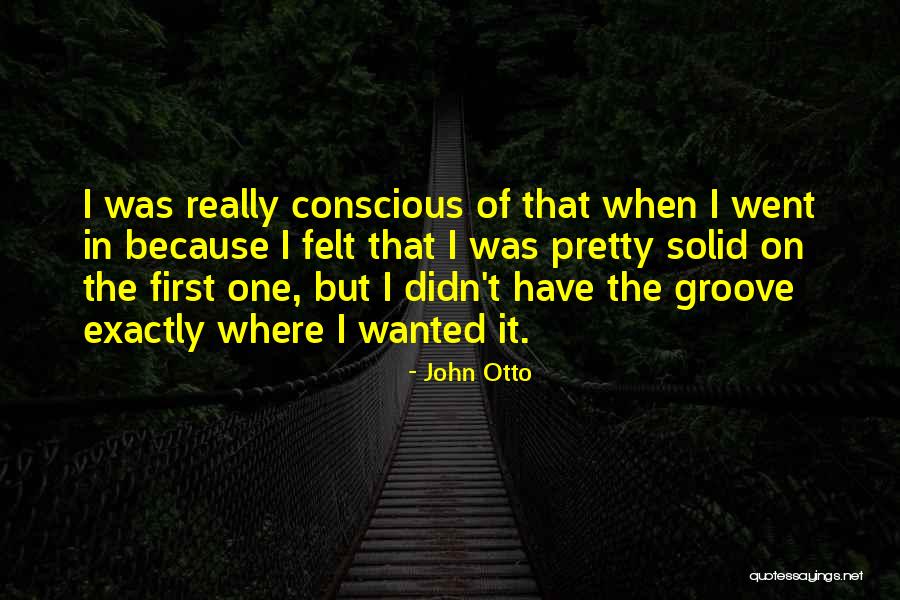 Nilanjan Mukherjee Quotes By John Otto Nilanjan Mukherjee Quotes By John Otto
