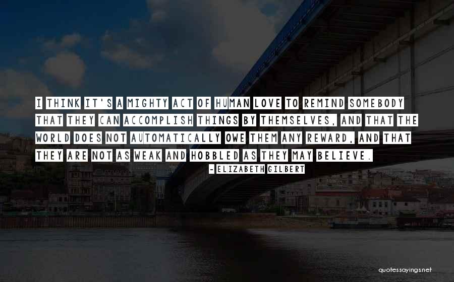 Nilanka De Silva Quotes By Elizabeth Gilbert Nilanka De Silva Quotes By Elizabeth Gilbert