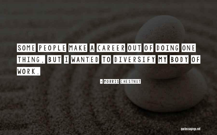 Nilanka De Silva Quotes By Morris Chestnut Nilanka De Silva Quotes By Morris Chestnut