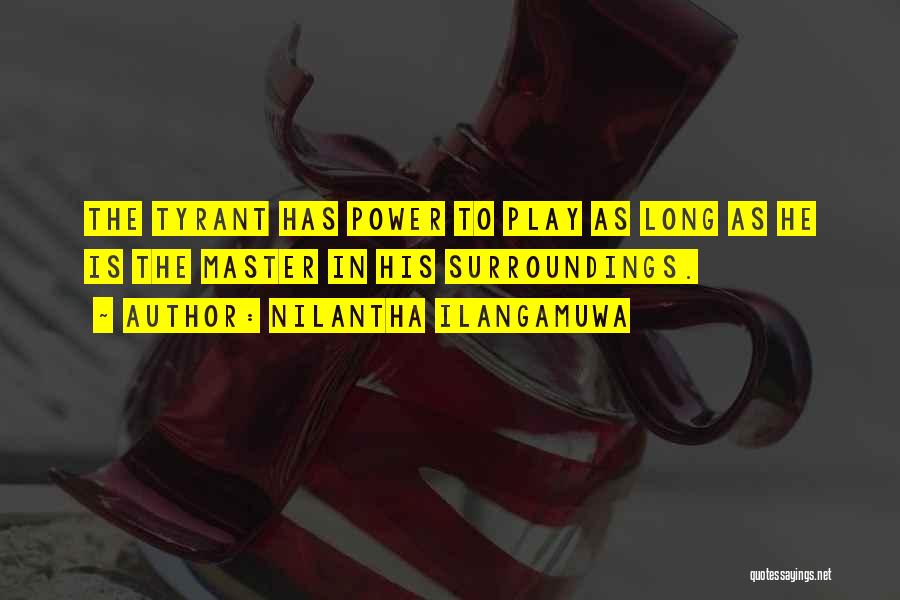 Nilantha Ilangamuwa Quotes 1302970