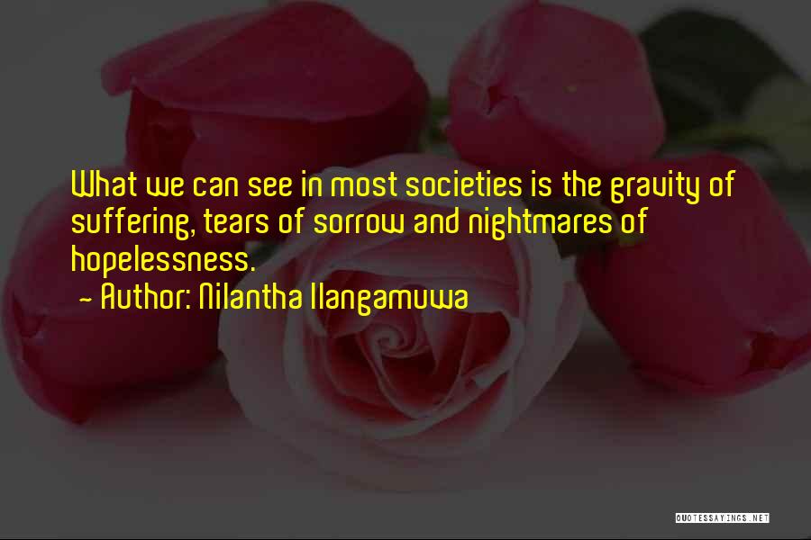 Nilantha Ilangamuwa Quotes 2231524