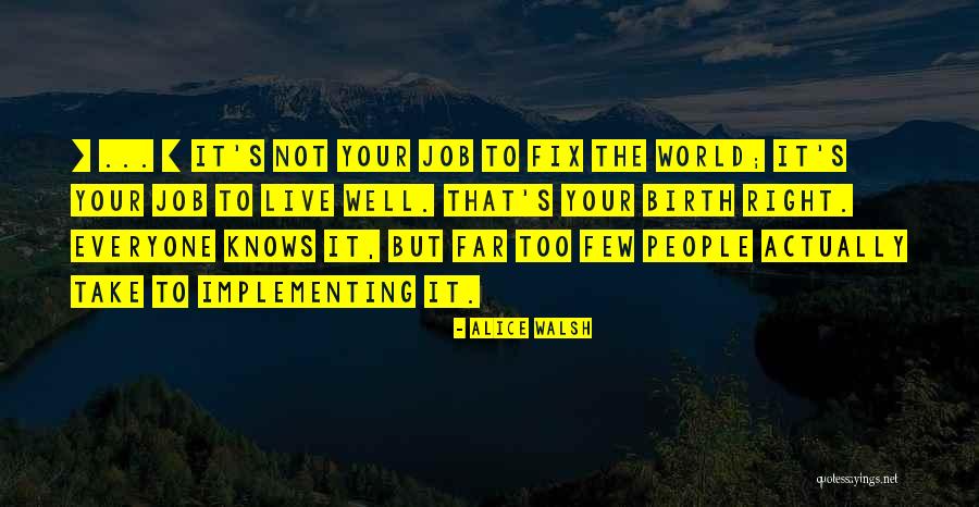 Nilas Martins Quotes By Alice Walsh Nilas Martins Quotes By Alice Walsh