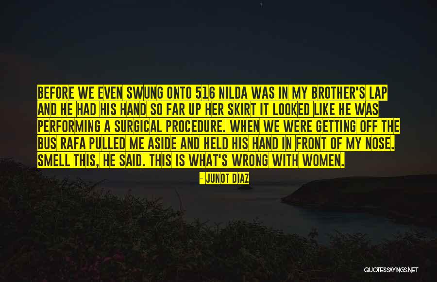 Nilda Quotes By Junot Diaz Nilda Quotes By Junot Diaz