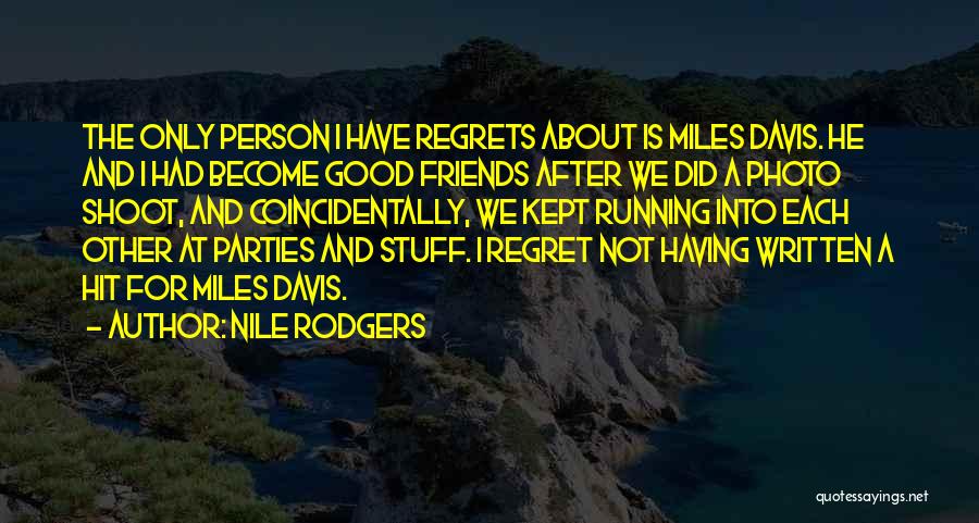 Nile Rodgers Quotes 1905133