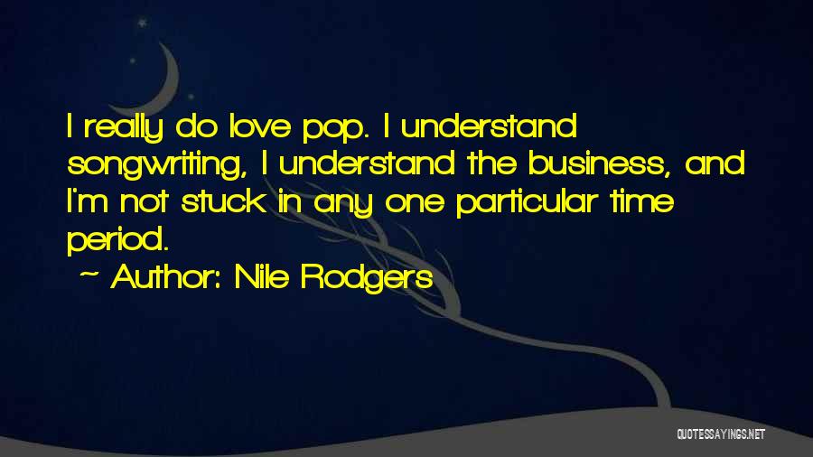 Nile Rodgers Quotes 580047