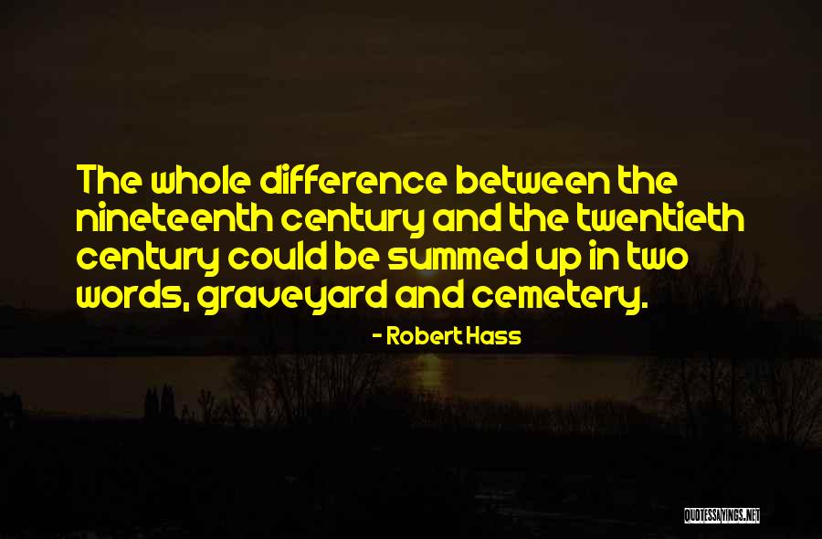 Nileena Martinez Quotes By Robert Hass Nileena Martinez Quotes By Robert Hass