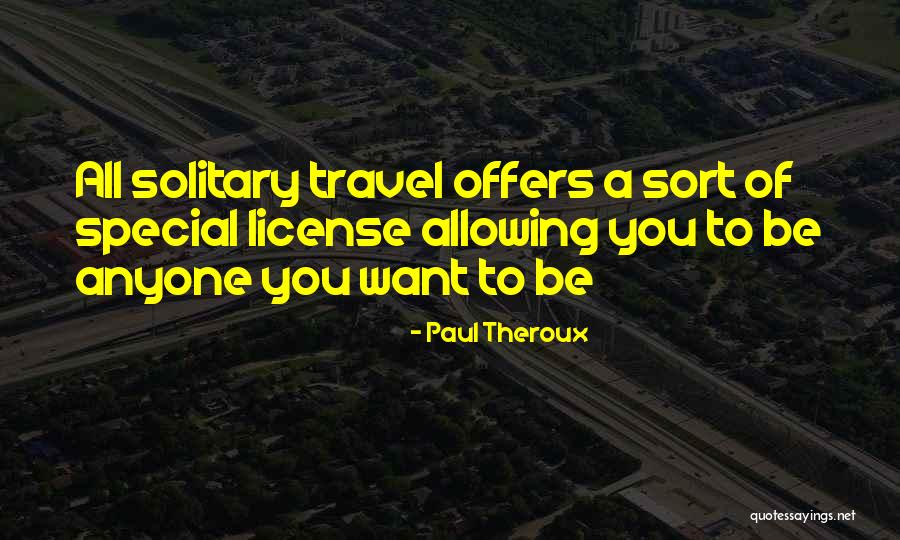 Nilfgaardian Quotes By Paul Theroux Nilfgaardian Quotes By Paul Theroux
