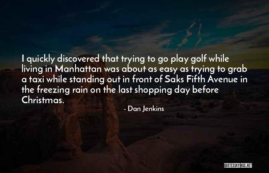 Nilgiris Quotes By Dan Jenkins Nilgiris Quotes By Dan Jenkins