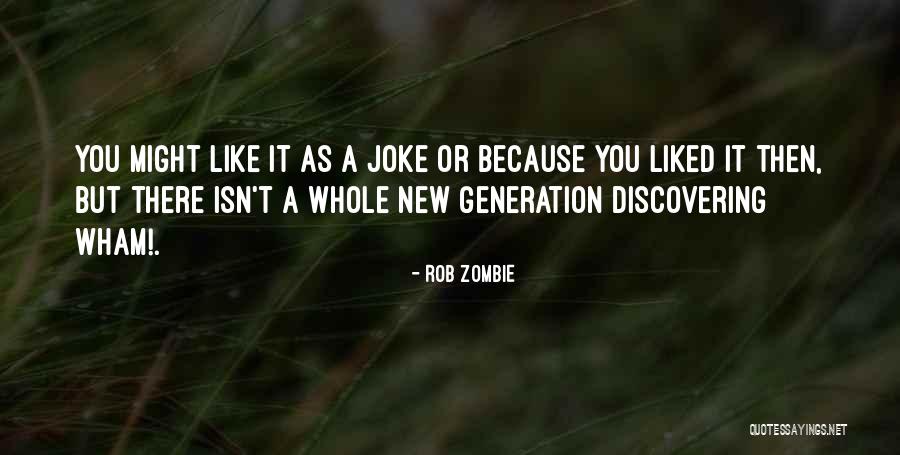 Nilgiris Quotes By Rob Zombie Nilgiris Quotes By Rob Zombie