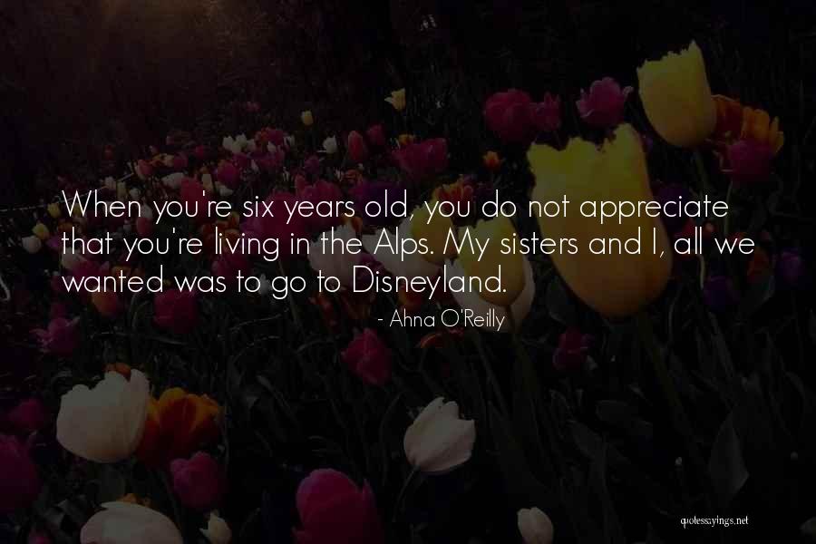 Nilikha Ng Quotes By Ahna O'Reilly
