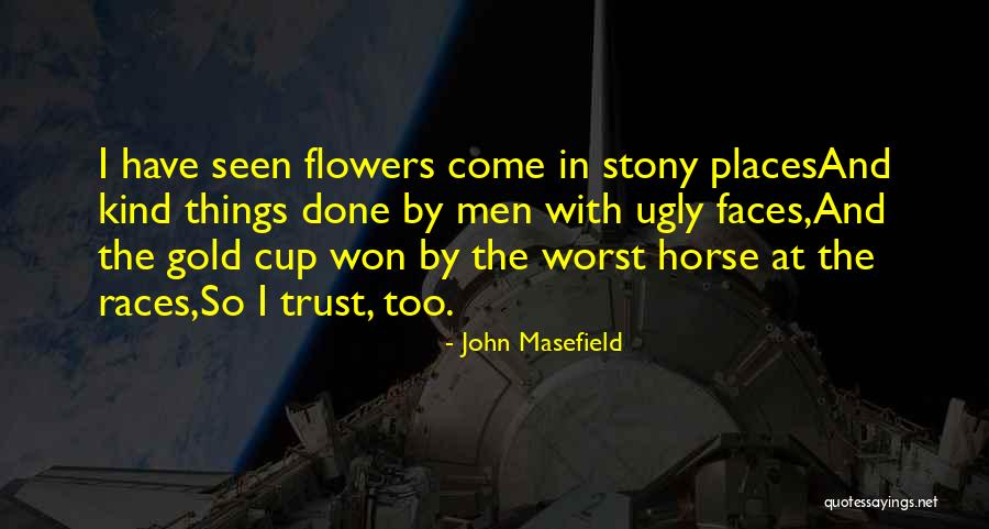 Nilikha Ng Quotes By John Masefield