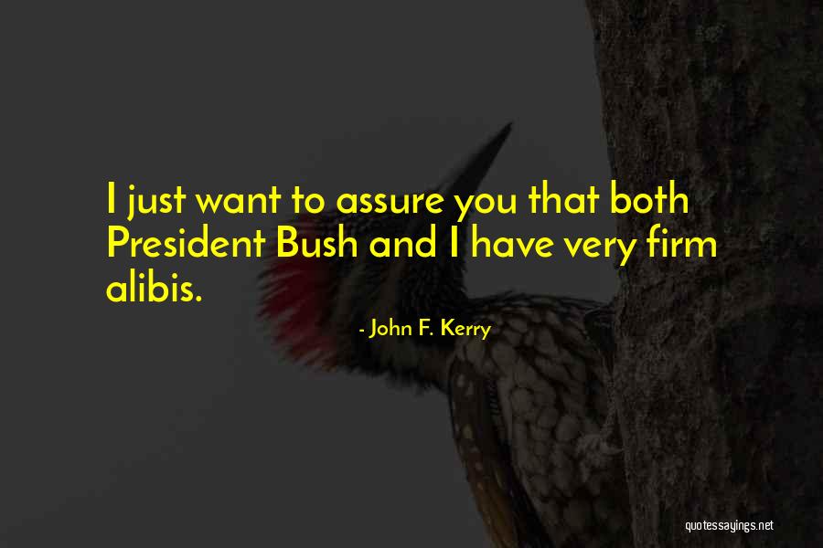 Nilova Quartz Quotes By John F. Kerry