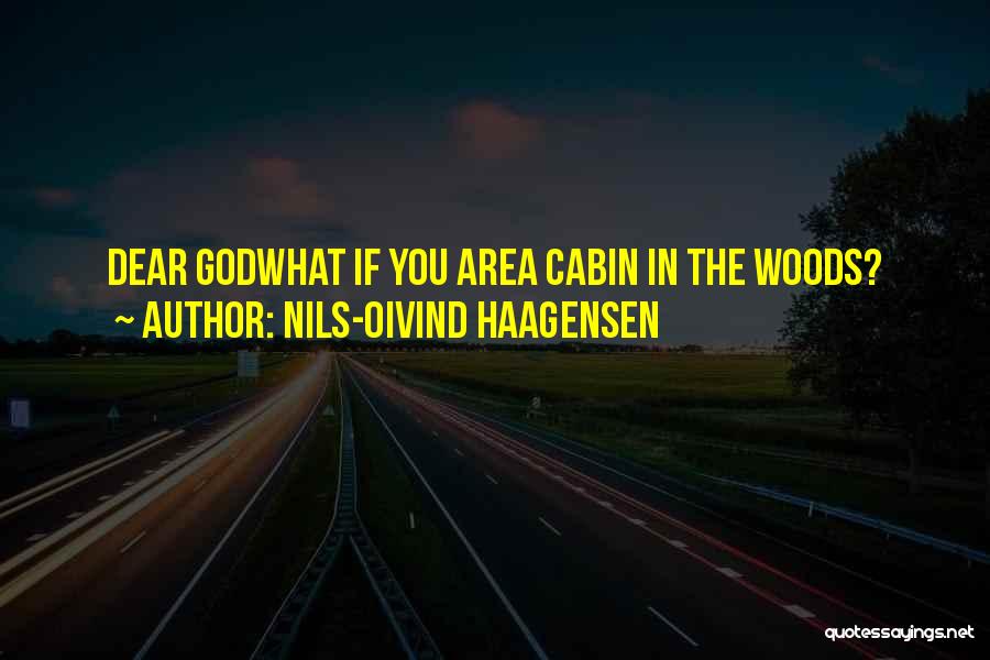 Nils-Oivind Haagensen Quotes 398638