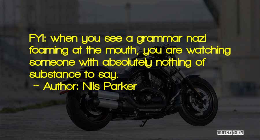 Nils Parker Quotes 1548622