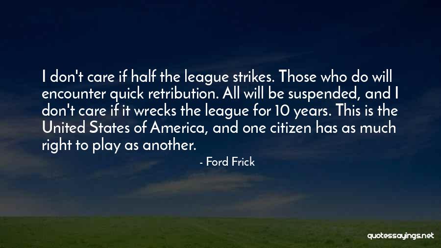 Nilssens Baldwin Quotes By Ford Frick Nilssens Baldwin Quotes By Ford Frick