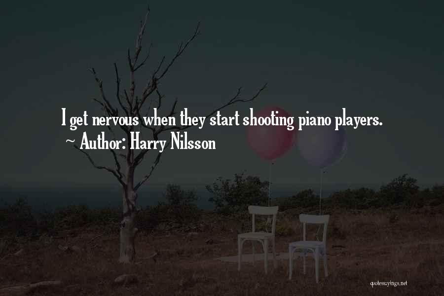 Nilsson Quotes By Harry Nilsson