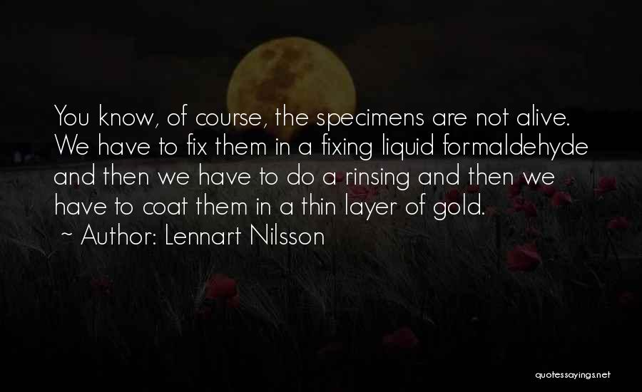 Nilsson Quotes By Lennart Nilsson