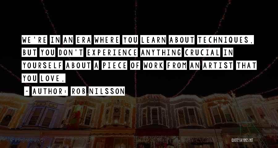 Nilsson Quotes By Rob Nilsson