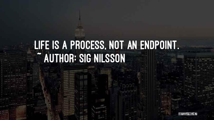 Nilsson Quotes By Sig Nilsson