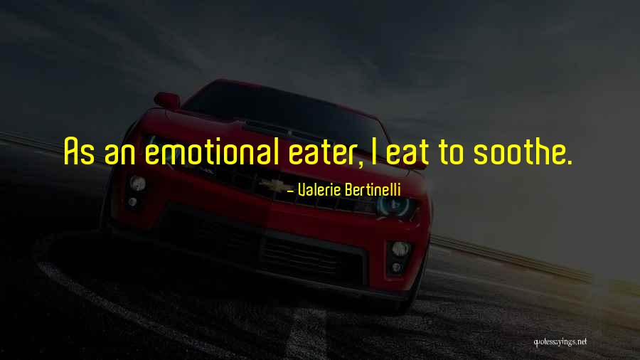 Nilza Brasileiro Quotes By Valerie Bertinelli Nilza Brasileiro Quotes By Valerie Bertinelli