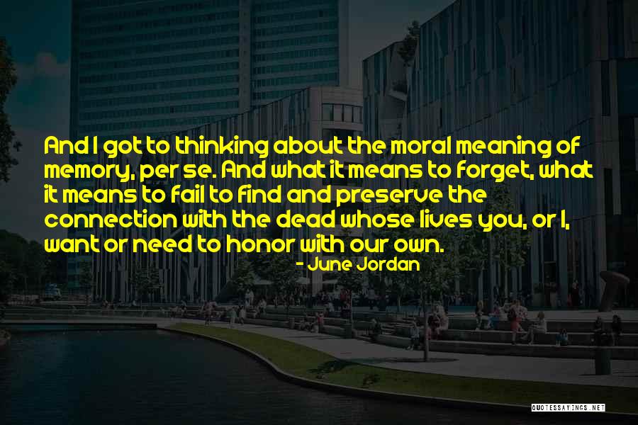 Nimeni Nui Quotes By June Jordan Nimeni Nui Quotes By June Jordan