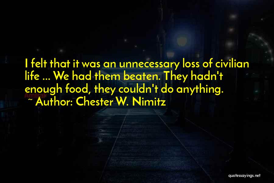 Nimitz Quotes By Chester W. Nimitz