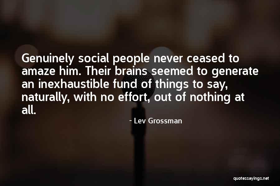 Nimium Ne Quotes By Lev Grossman Nimium Ne Quotes By Lev Grossman