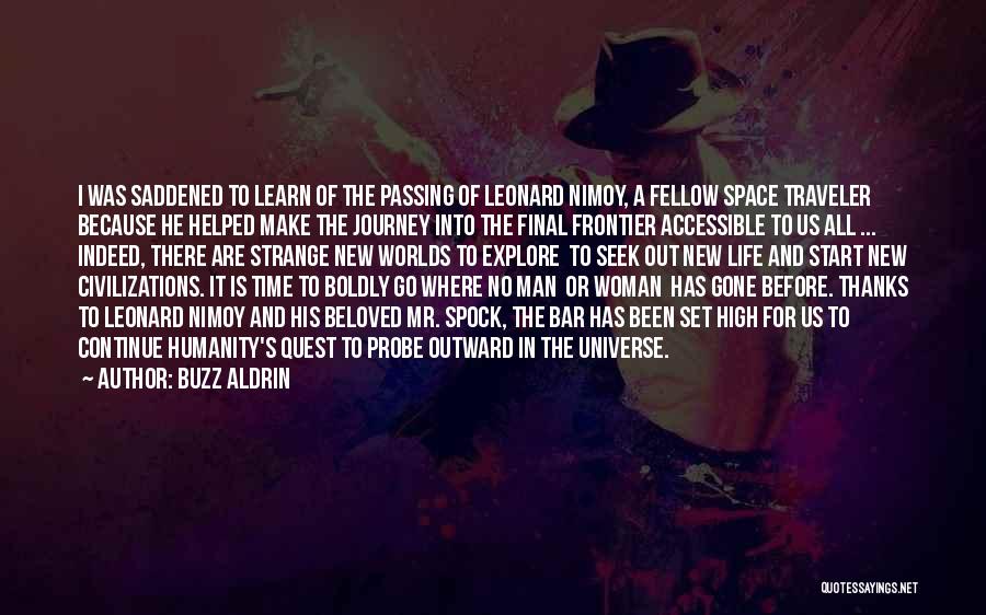 Nimoy Quotes By Buzz Aldrin