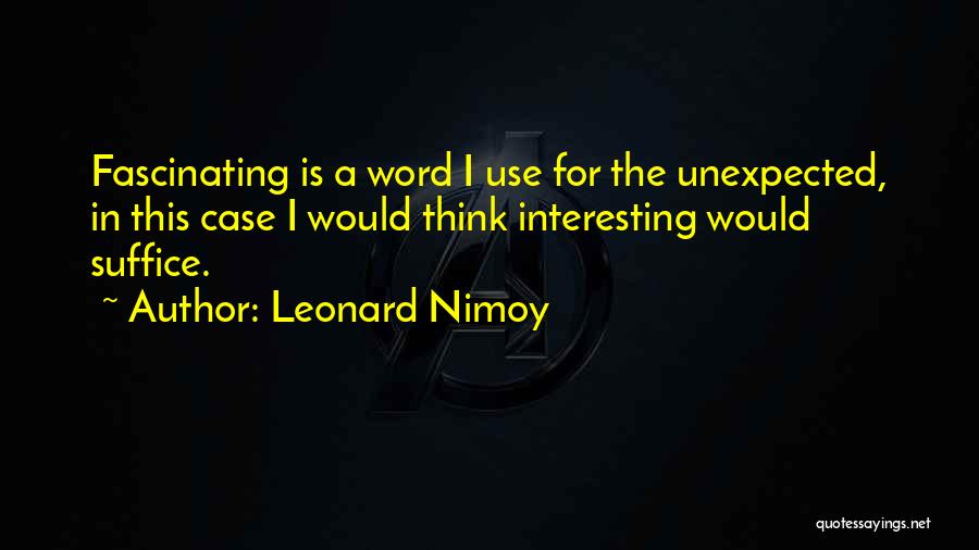 Nimoy Quotes By Leonard Nimoy