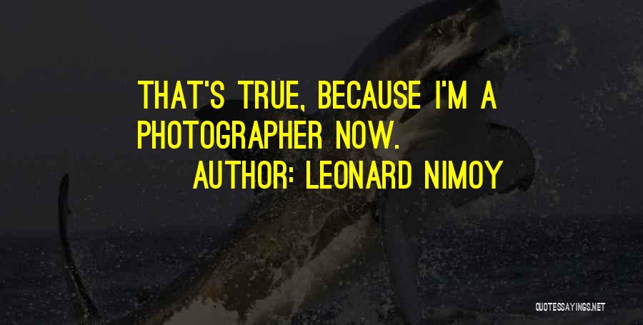 Nimoy Quotes By Leonard Nimoy