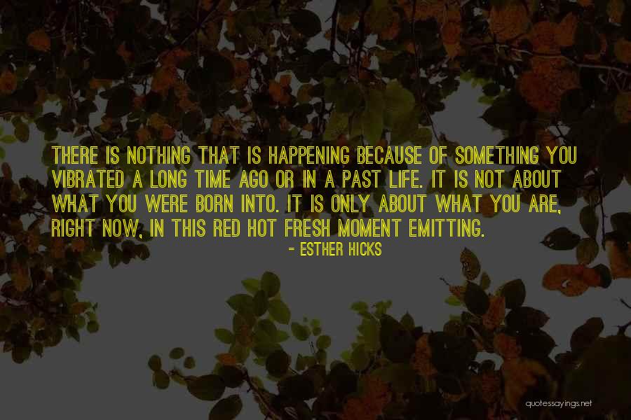 Nimporte Qui Quotes By Esther Hicks Nimporte Qui Quotes By Esther Hicks