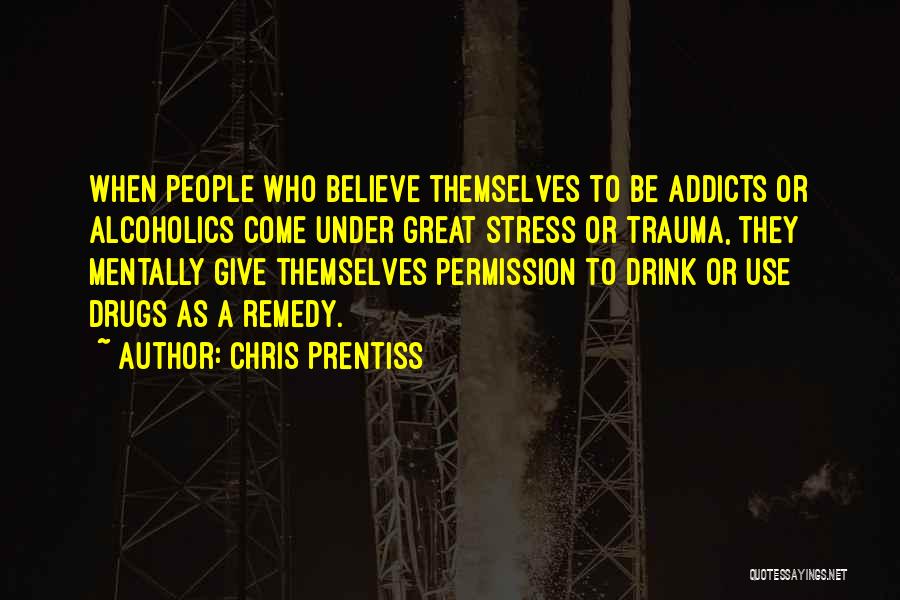 Nims Institute Quotes By Chris Prentiss