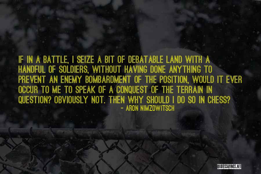 Nimzowitsch Quotes By Aron Nimzowitsch Nimzowitsch Quotes By Aron Nimzowitsch