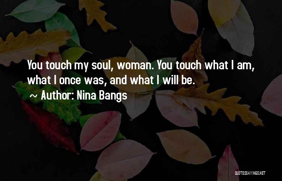 Nina Bangs Quotes 1676019