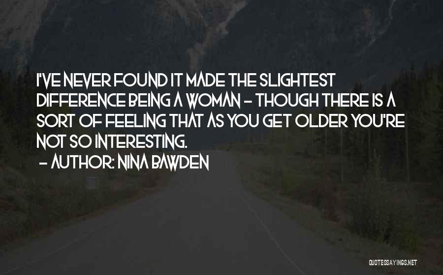 Nina Bawden Quotes 1051778