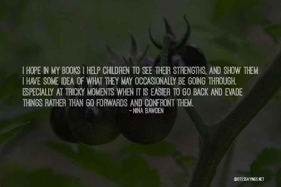 Nina Bawden Quotes 1403674