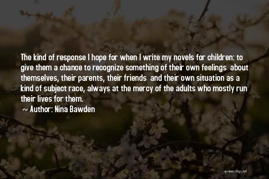 Nina Bawden Quotes 2182242