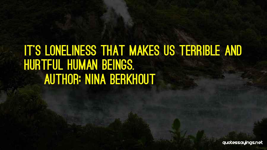 Nina Berkhout Quotes 805307