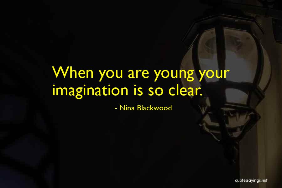 Nina Blackwood Quotes 1699552