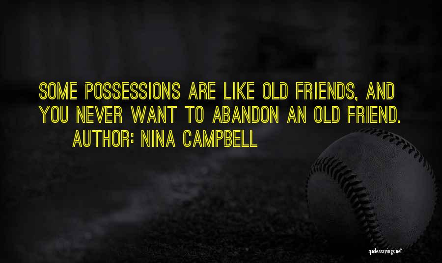 Nina Campbell Quotes 1474224