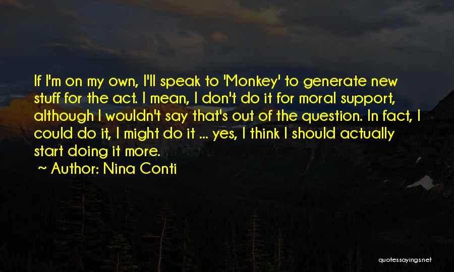 Nina Conti Quotes 473545