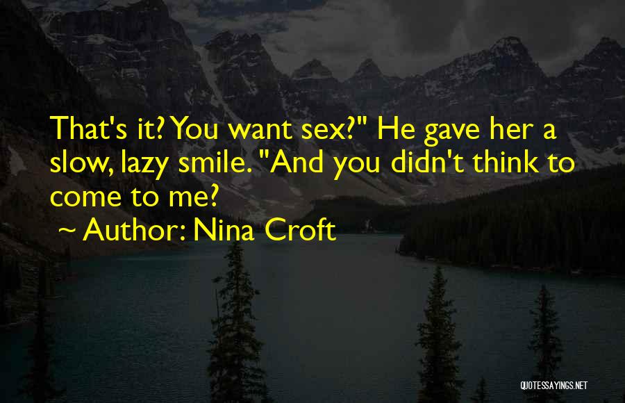 Nina Croft Quotes 1475771