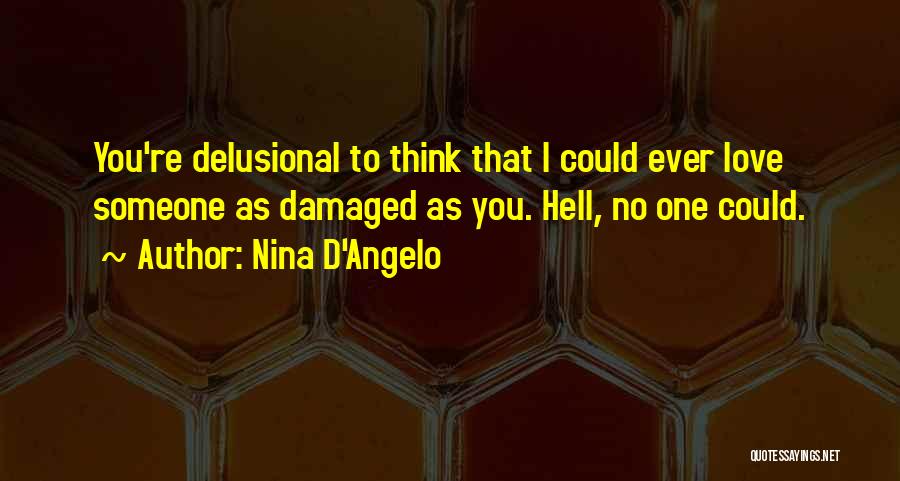Nina D'Angelo Quotes 1299154